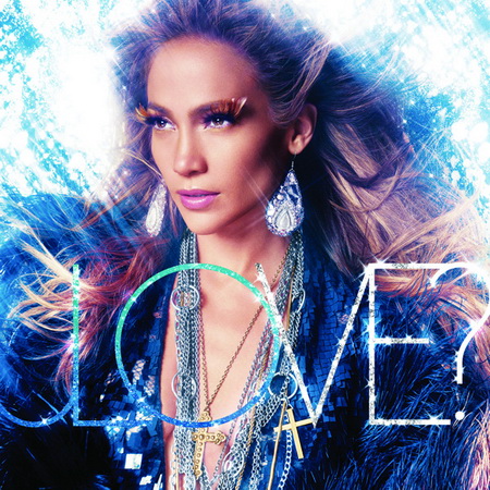Новый альбом Jennifer Lopez - Love? (2011)